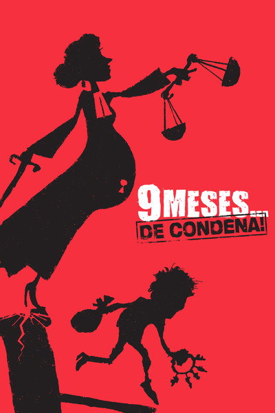 Póster de 9 meses... de condena!