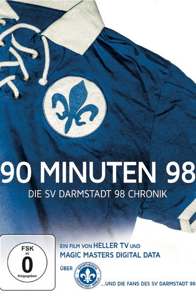 Póster de 90 Minuten 98 - Die SV Darmstadt 98 Chronik