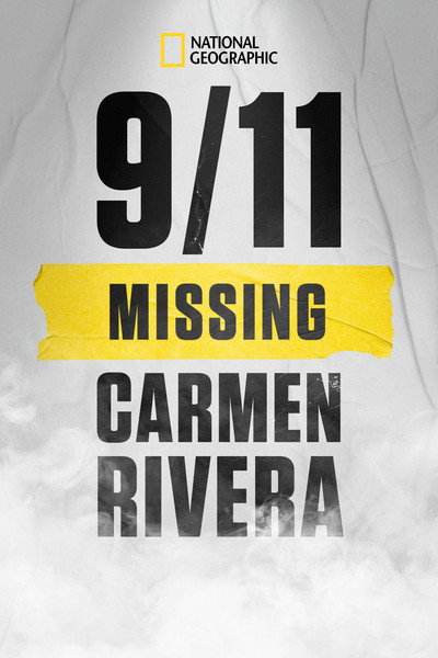 Póster de 9/11: Missing Carmen Rivera