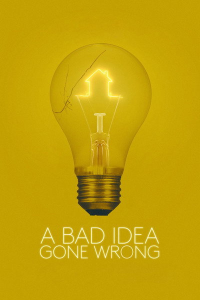 Póster de A Bad Idea Gone Wrong