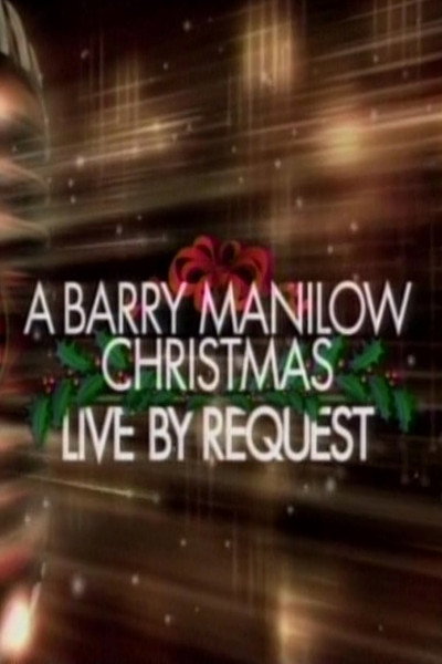 Póster de A Barry Manilow Christmas: Live by Request