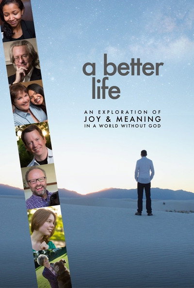 Póster de A Better Life: An Exploration of Joy & Meaning in a World Without God
