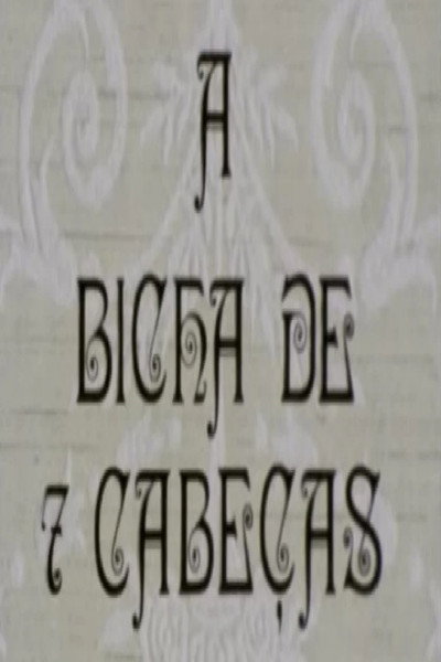 Póster de A Bicha de Sete Cabeças