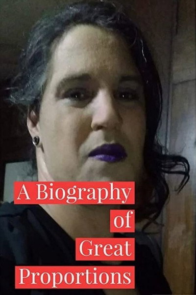 Póster de A Biography of Great Proportions