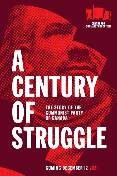 Póster de A Century of Struggle: The Story of the Communist Party of Canada