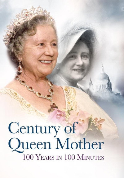 Póster de A Century of the Queen Mother: 100 Years in 100 minutes