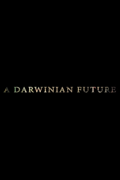Póster de A Darwinian Future