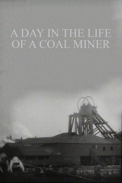 Póster de A Day in the Life of a Coal Miner