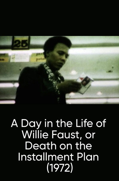 Póster de A Day in the Life of Willie Faust, or Death on the Installment Plan