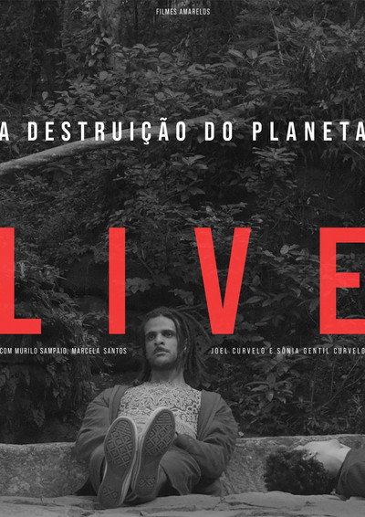 Póster de A Destruição do Planeta Live