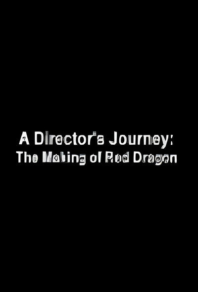 Póster de A Director's Journey: The Making of 'Red Dragon'