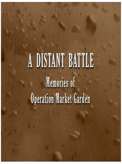 Póster de A Distant Battle: Memories of Operation Market Garden