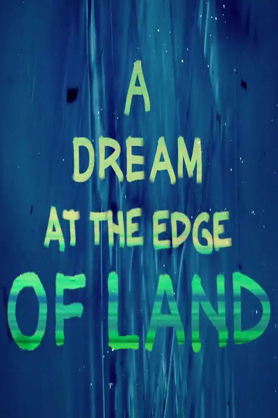 Póster de A Dream at the Edge of Land