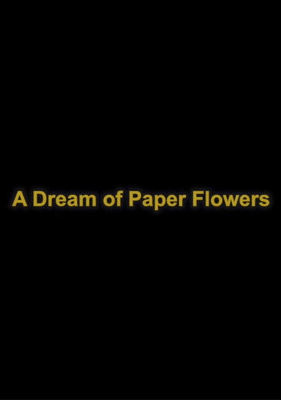 Póster de A Dream of Paper Flowers