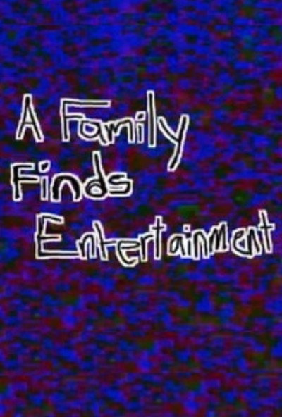 Póster de A Family Finds Entertainment