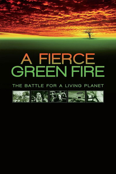Póster de A Fierce Green Fire: The Battle for A Living Planet
