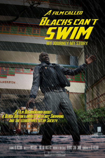 Póster de A Film Called Blacks Can't Swim (My Journey My Story)