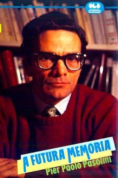 Póster de A futura memoria: Pier Paolo Pasolini