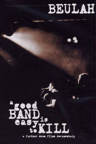 Póster de A Good Band Is Easy to Kill