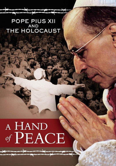 Póster de A Hand of Peace: Pope Pius XII and the Holocaust