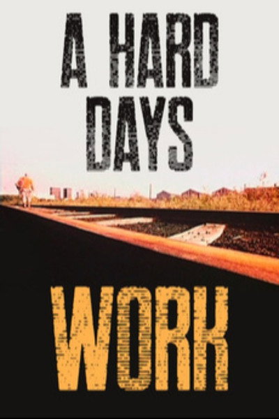 Póster de A Hard Day's Work