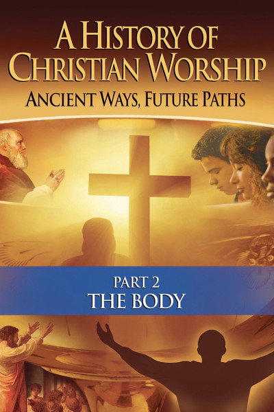 Póster de A History of Christian Worship: Part 2 - The Body