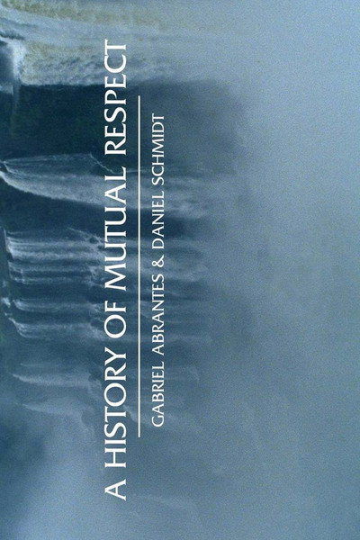Póster de A History of Mutual Respect