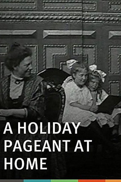 Póster de A Holiday Pageant at Home