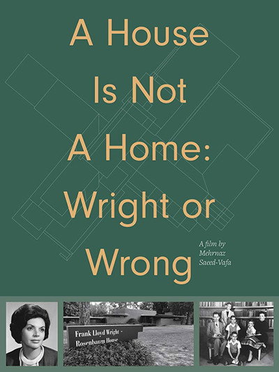 Póster de A House Is Not A Home: Wright or Wrong