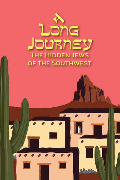 Póster de A Long Journey: The Hidden Jews of the Southwest