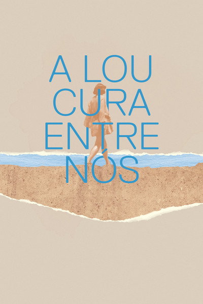 Póster de A Loucura Entre Nós