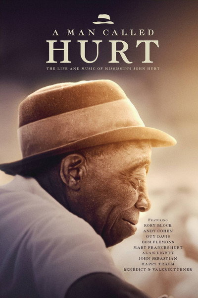 Póster de A Man Called Hurt: The Life and Music of Mississippi John Hurt