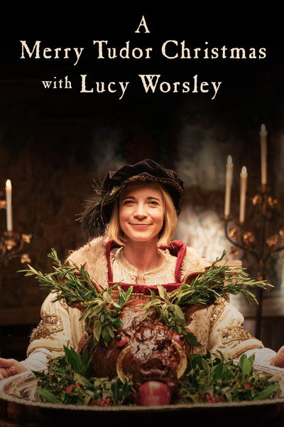 Póster de A Merry Tudor Christmas with Lucy Worsley