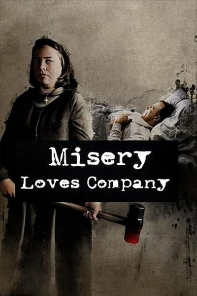 Póster de A Misery le encanta tener compañía