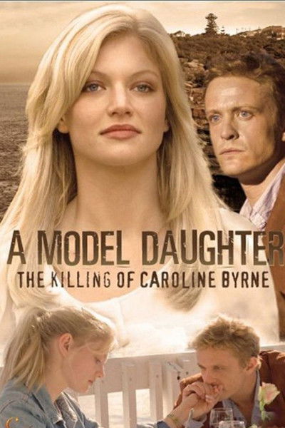 Póster de A Model Daughter: The Killing of Caroline Byrne