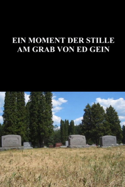 Póster de A Moment of Silence at the Grave of Ed Gein