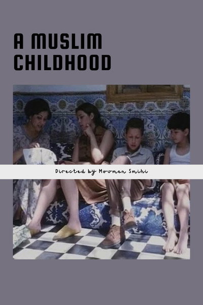 Póster de A Muslim Childhood
