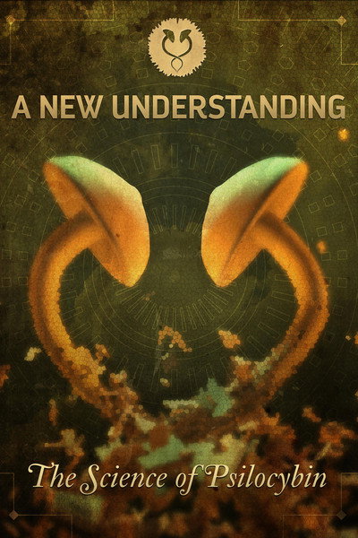 Póster de A New Understanding: Science of Psilocybin