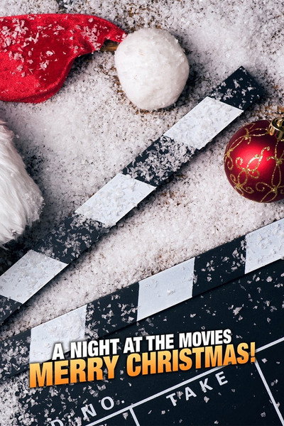 Póster de A Night at the Movies: Merry Christmas!