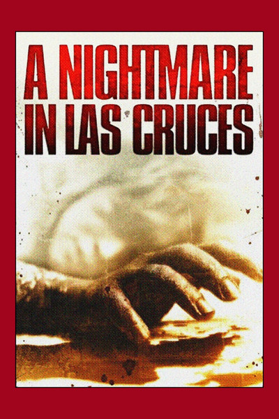 Póster de A Nightmare in Las Cruces