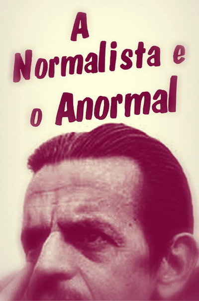 Póster de A Normalista e o Anormal