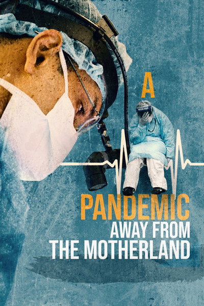 Póster de A Pandemic: Away from the Motherland