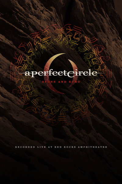 Póster de A Perfect Circle Live: Featuring Stone and Echo