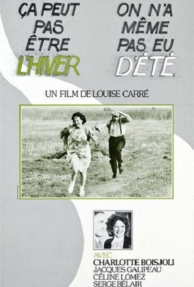 Póster de Ça peut pas être l'hiver, on n'a même pas eu d'été