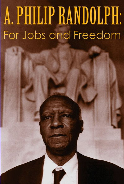 Póster de A. Philip Randolph: For Jobs and Freedom