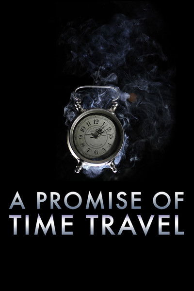 Póster de A Promise of Time Travel