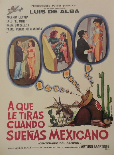 Póster de ¿A que le tiras cuando sueñas... Mexicano?