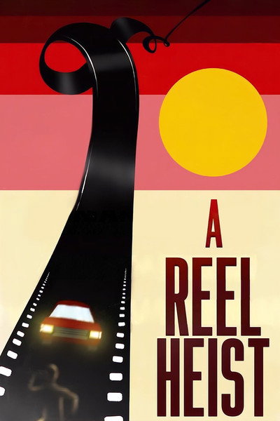 Póster de A Reel Heist
