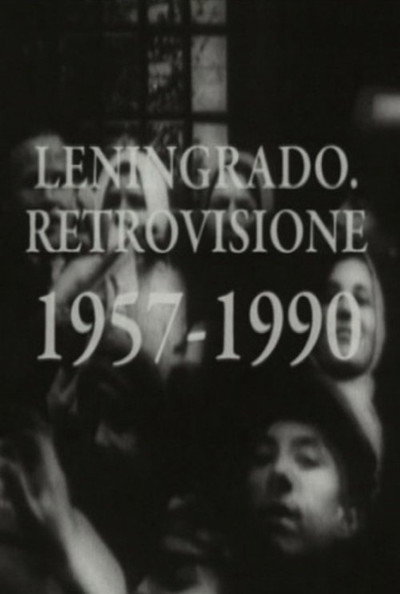 Póster de A Retrospection of Leningrad (1957-1990)