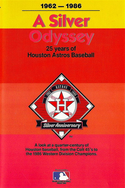Póster de A Silver Odyssey: 25 Years of Houston Astros Baseball